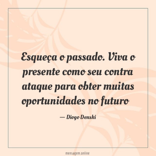 Esqueça o passado