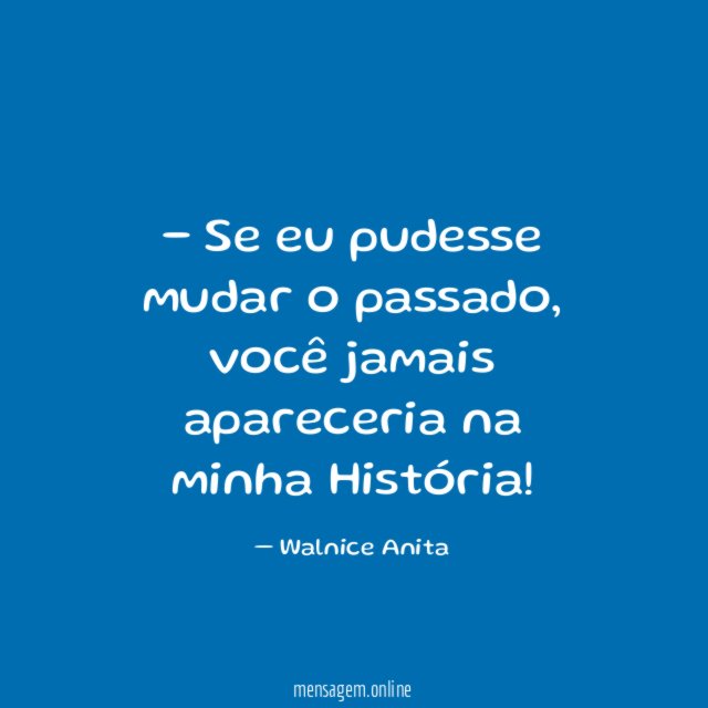 Se eu pudesse mudar o passado