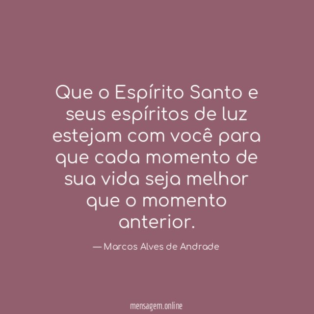 Que o Espírito Santo e seus espíritos de
