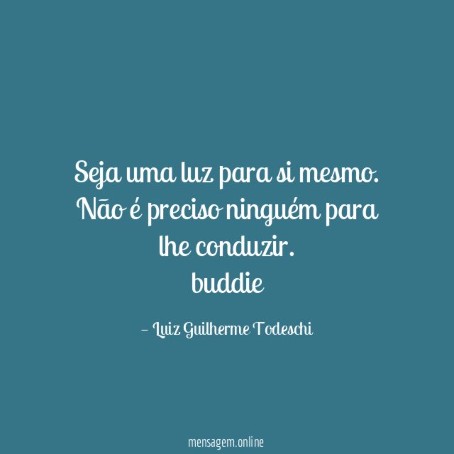 Seja uma luz para si mesmo