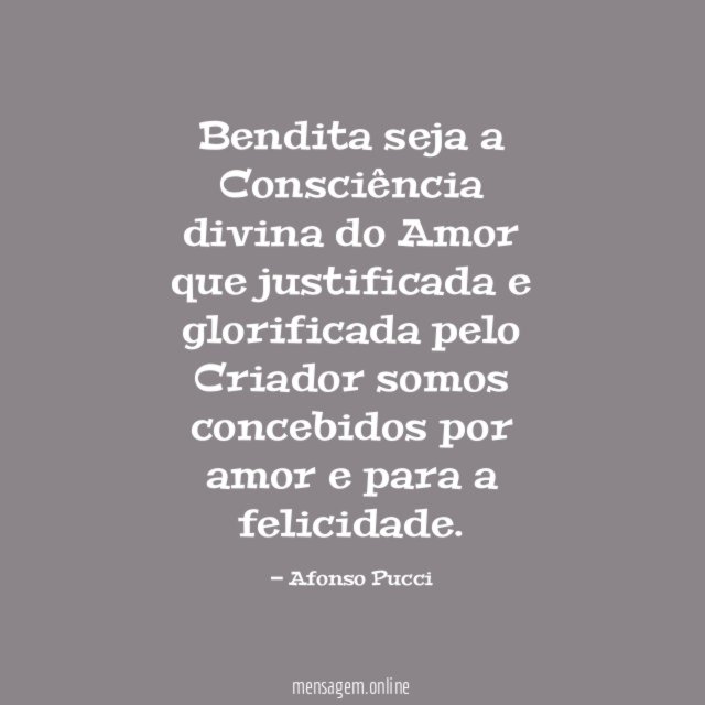 Bendita seja a Consciência divina do Amor