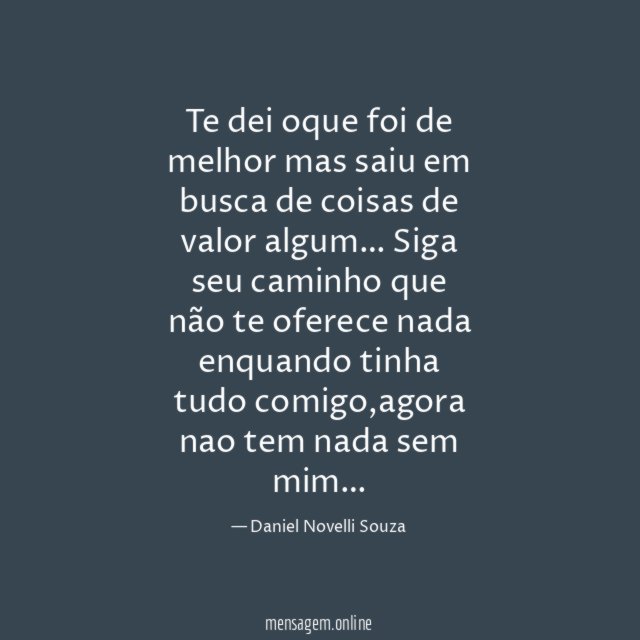 Te dei oque foi de melhor mas saiu em
