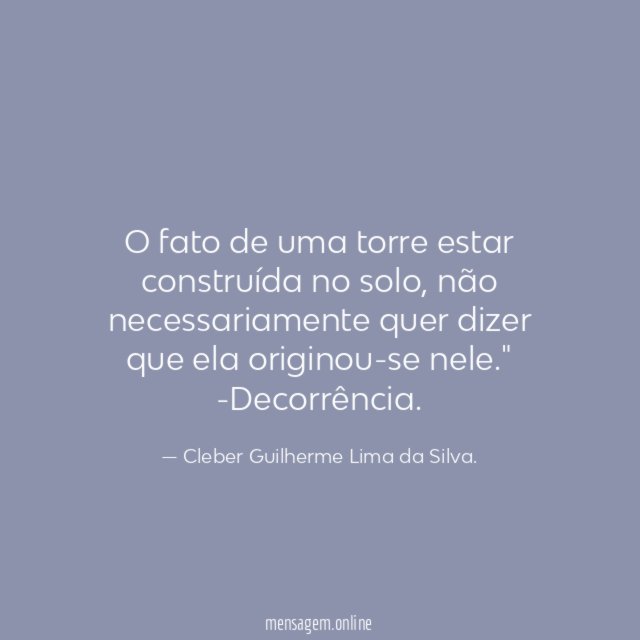 O fato de uma torre estar construída no solo