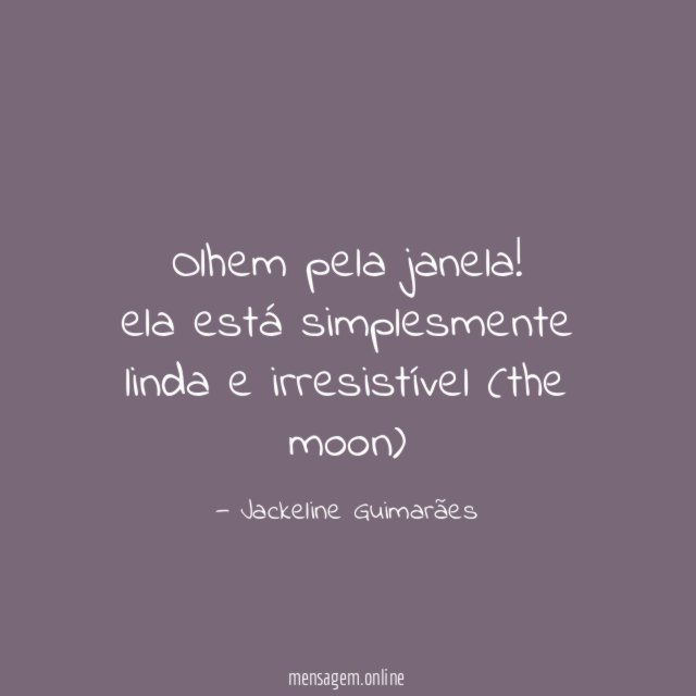 Olhem pela janela