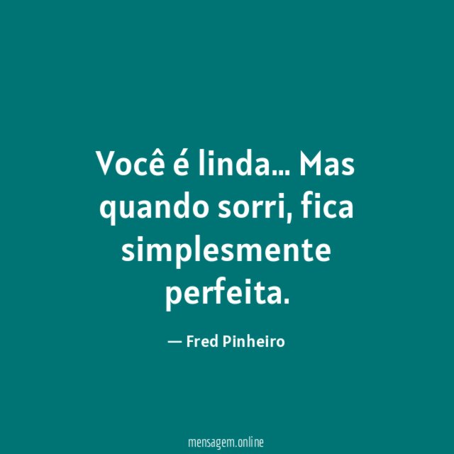Você é linda