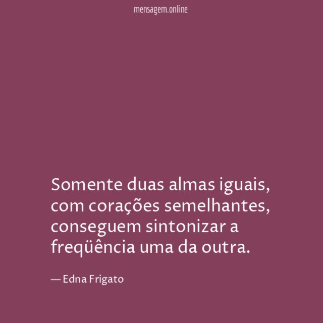Somente duas almas iguais