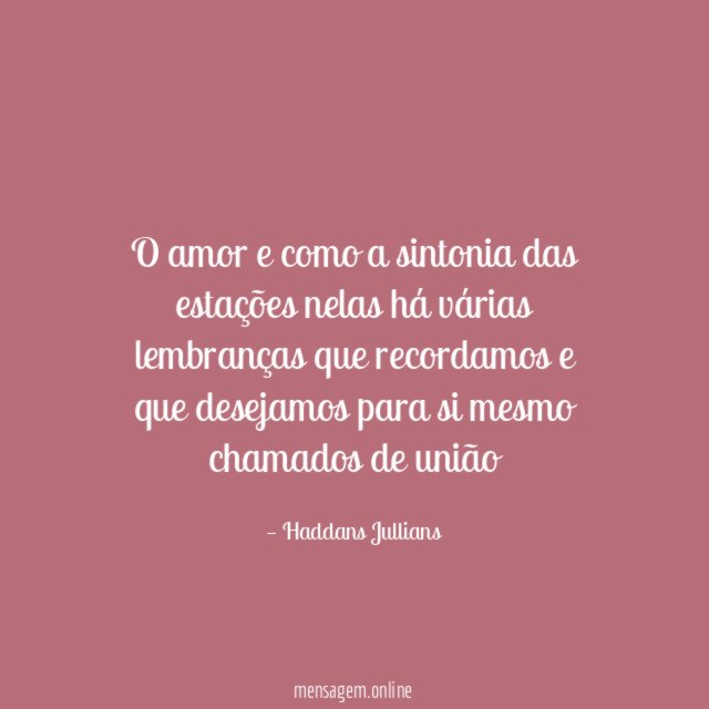 O amor e como a sintonia das estações