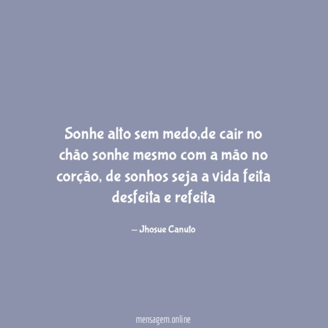 Sonhe alto sem medo