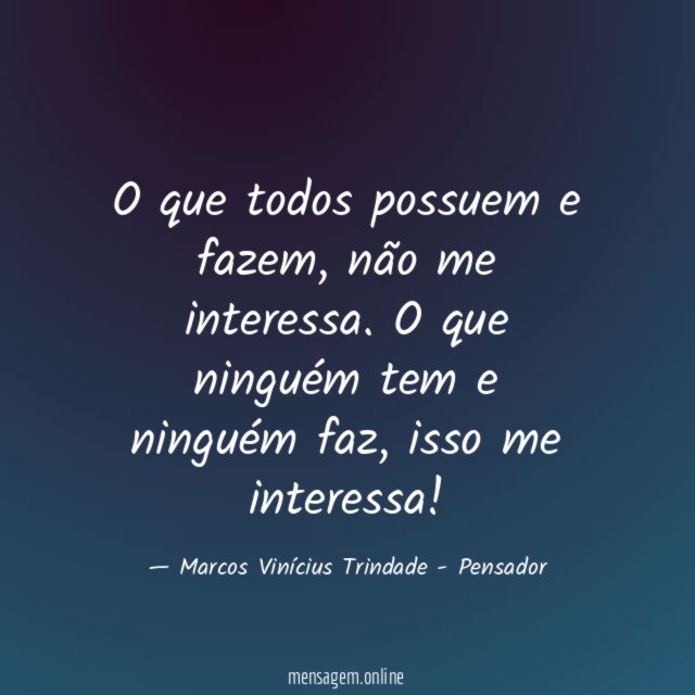 O que todos possuem e fazem