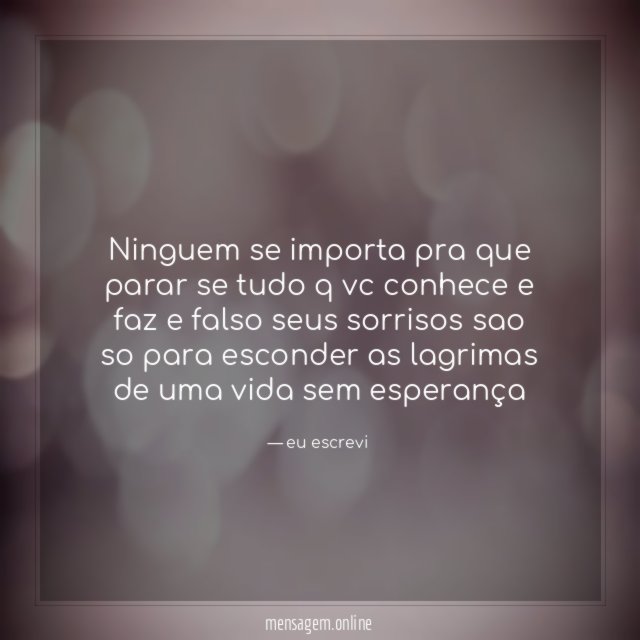 ninguem se importa pra que parar se tudo