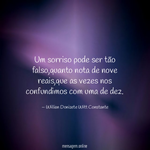Um sorriso pode ser tão falso