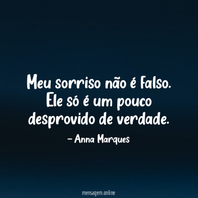 Meu sorriso não é falso