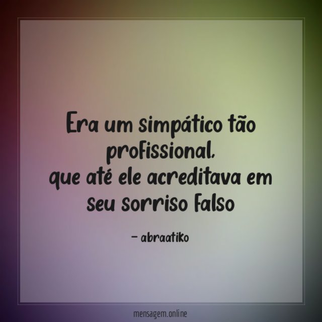 Era um simpático tão profissional