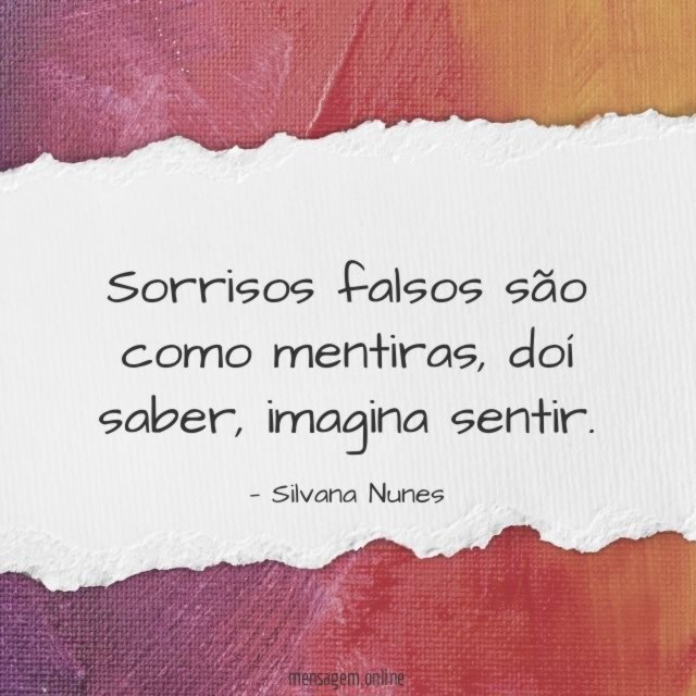 Sorrisos falsos são como mentiras
