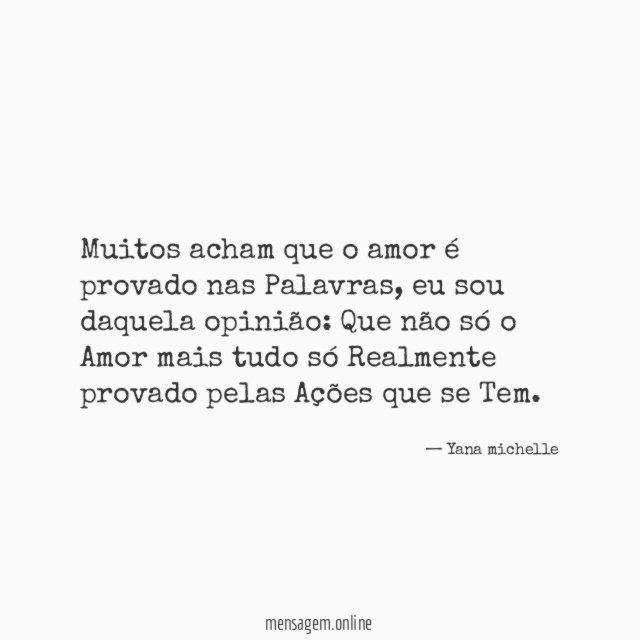 Muitos acham que o amor é provado nas Palavras