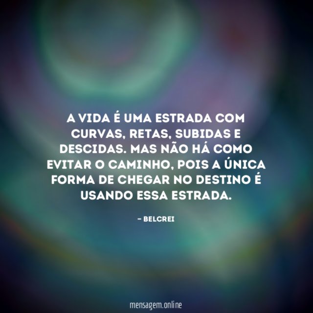 A vida é uma estrada com curvas