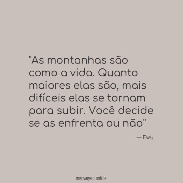 'As montanhas são como a vida