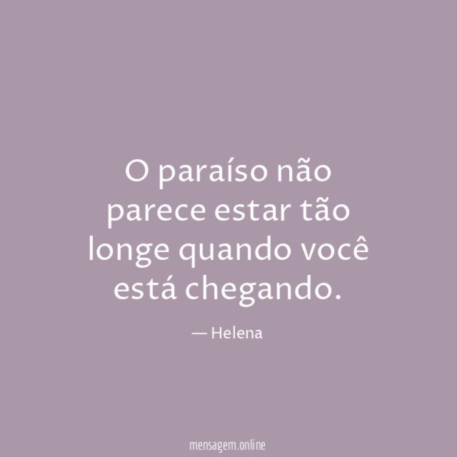 O paraíso não parece estar tão longe quando