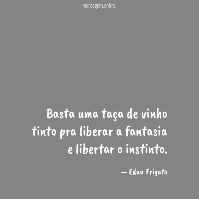 Basta uma taça de vinho tinto pra liberar