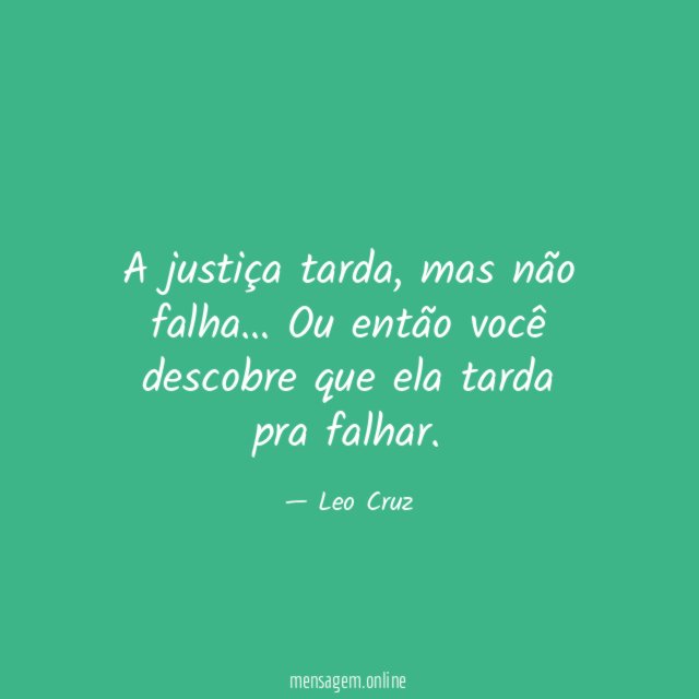 A justiça tarda