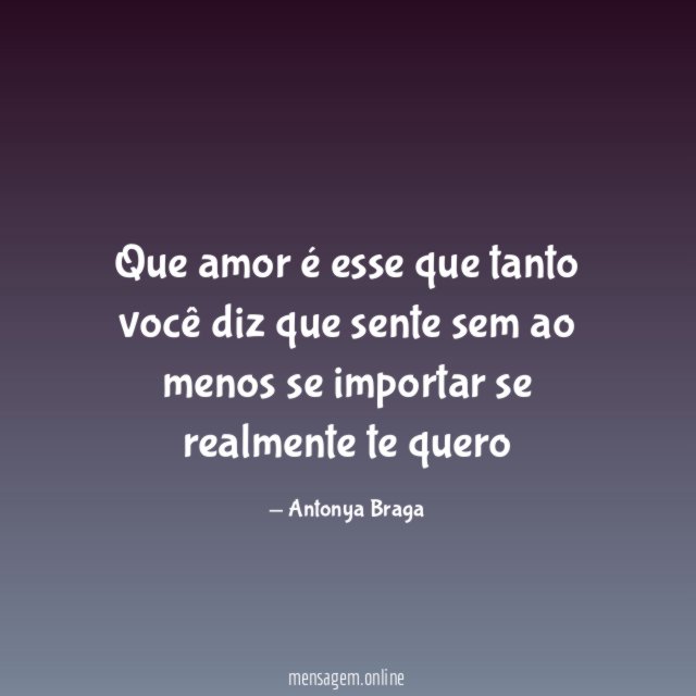 Que amor é esse que tanto você diz