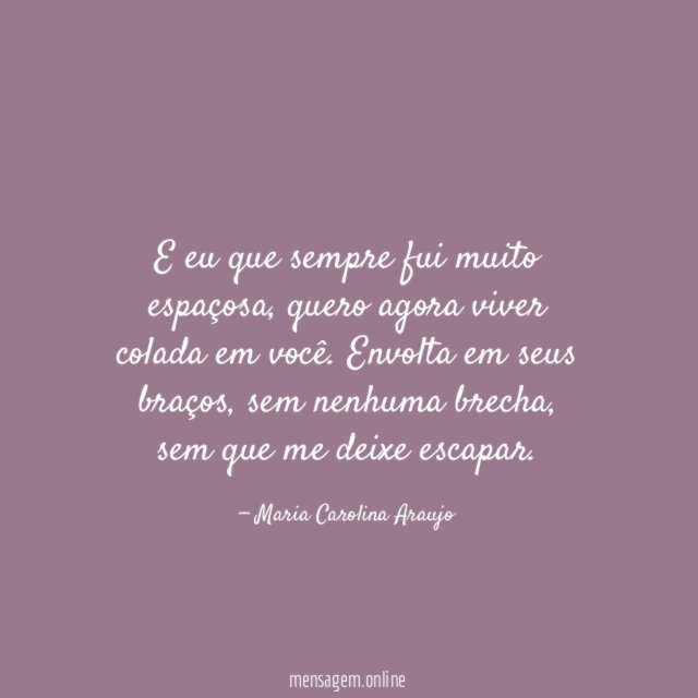 E eu que sempre fui muito espaçosa