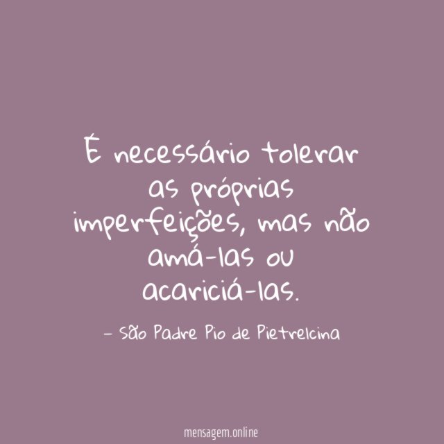 É necessário tolerar as próprias imperfeições