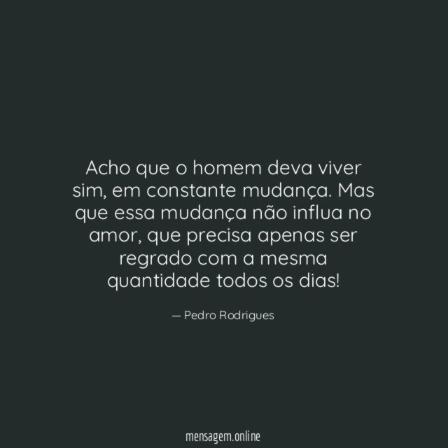 Acho que o homem deva viver sim