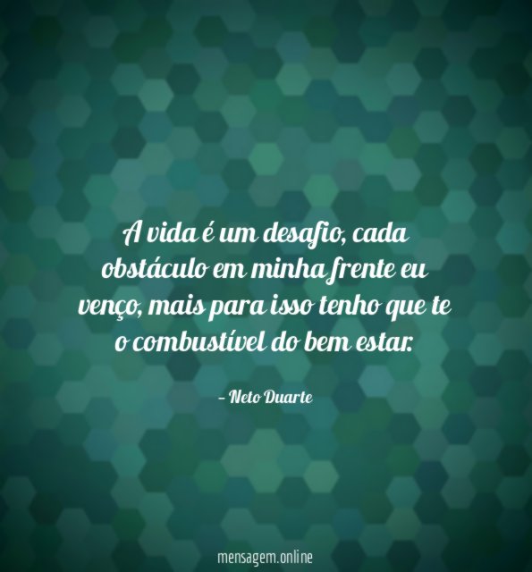 A vida é um desafio