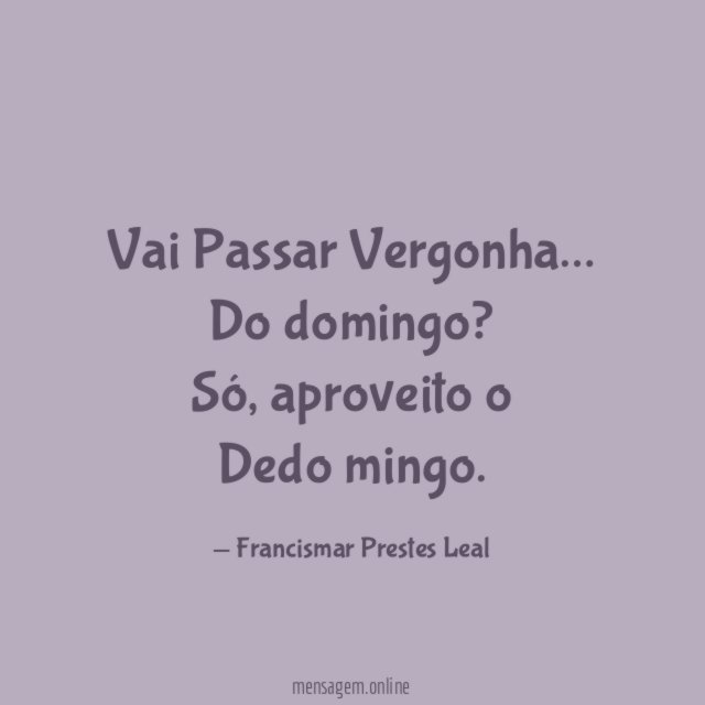 Vai Passar Vergonha…