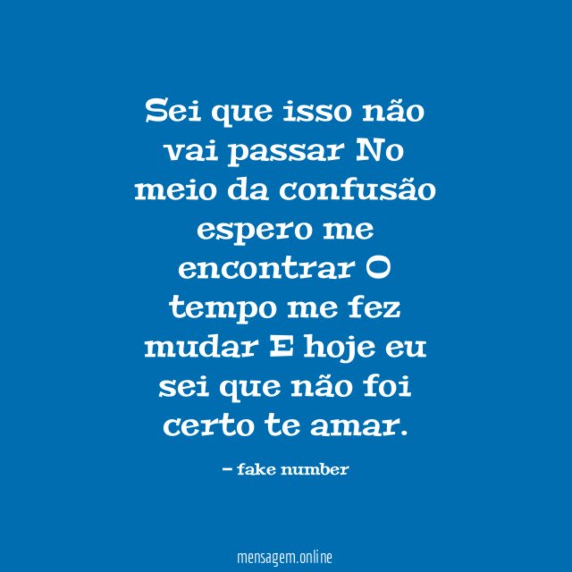 Sei que isso não vai passar No meio da