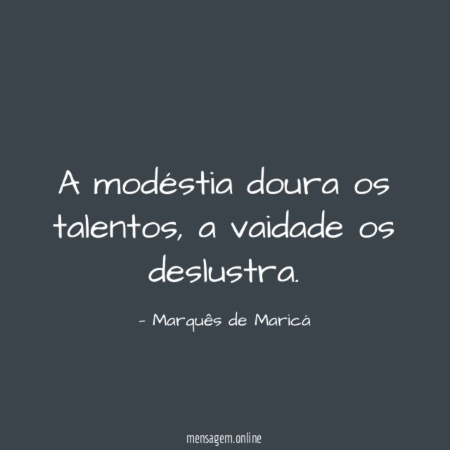 A modéstia doura os talentos