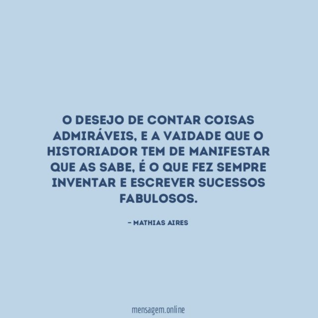 O desejo de contar coisas admiráveis