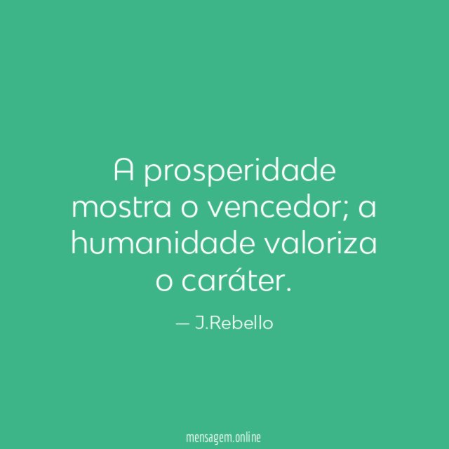 A prosperidade mostra o vencedor