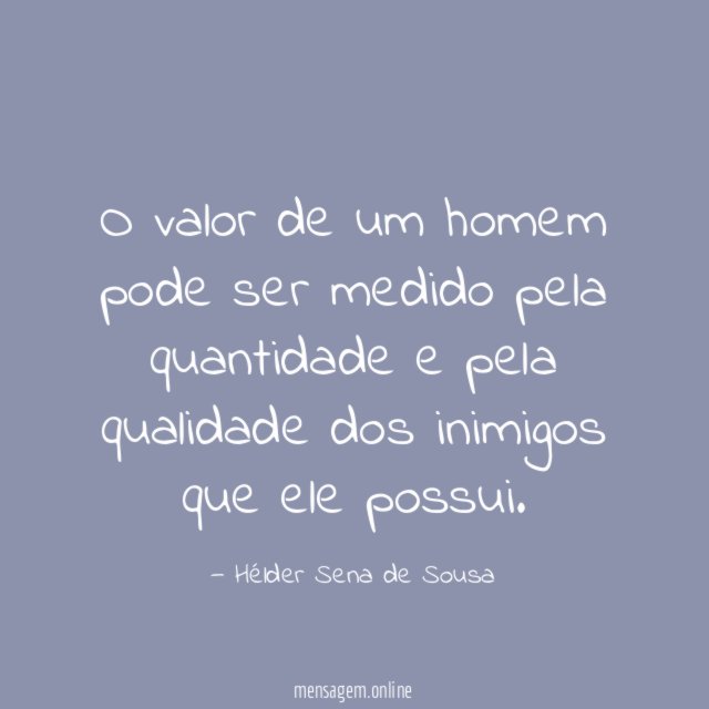 O valor de um homem pode ser medido