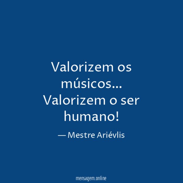 Valorizem os músicos