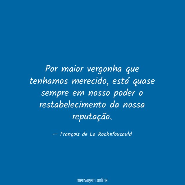 Por maior vergonha que tenhamos merecido