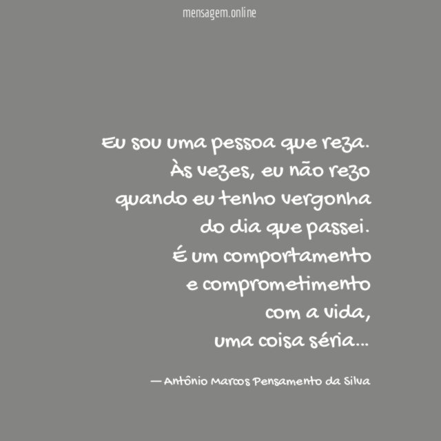 Eu sou uma pessoa que reza