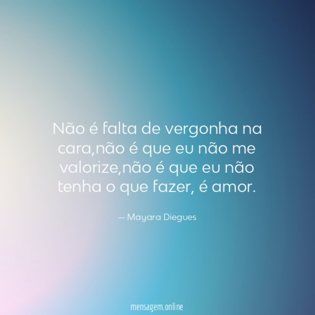 Não é falta de vergonha na cara