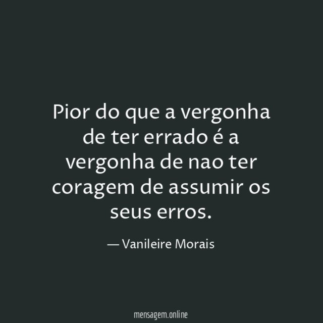 Pior do que a vergonha de ter errado