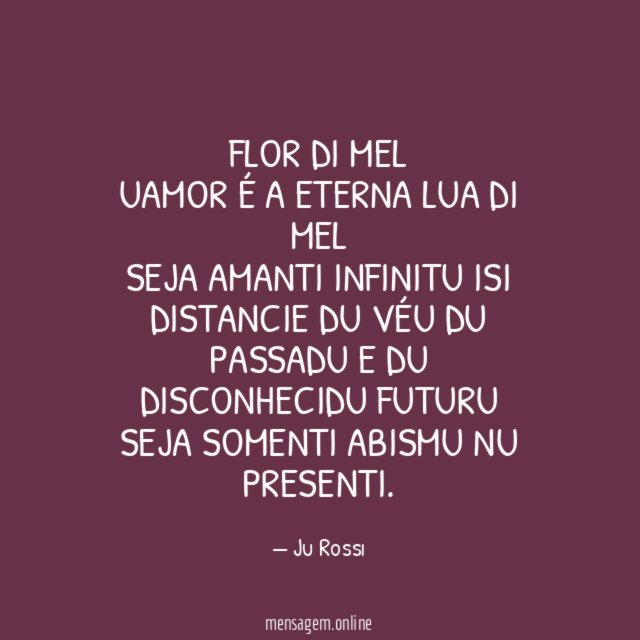 Flor di mel Uamor é a eterna lua di