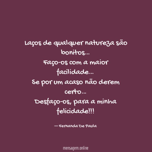 Laços de qualquer natureza são bonitos