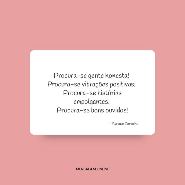 Procura-se gente honesta
