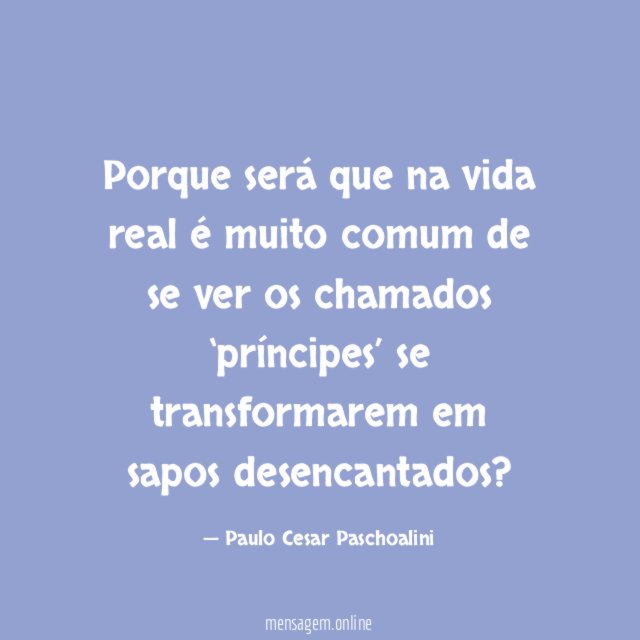 Porque será que na vida real é muito