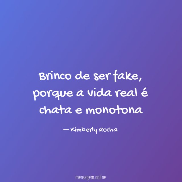 Brinco de ser fake