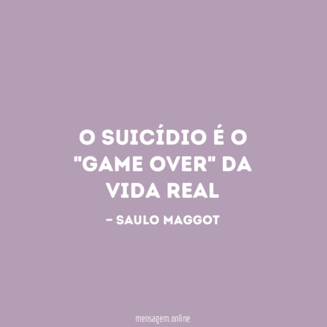O suicídio é o "game over" da vida real