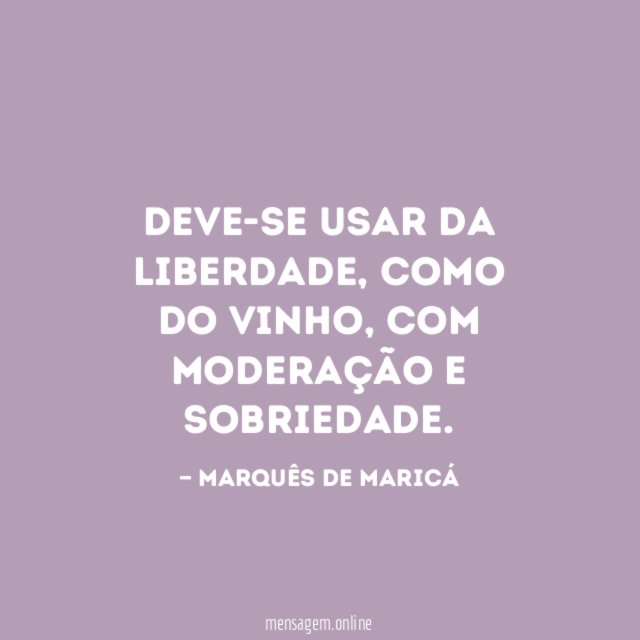 Deve-se usar da liberdade