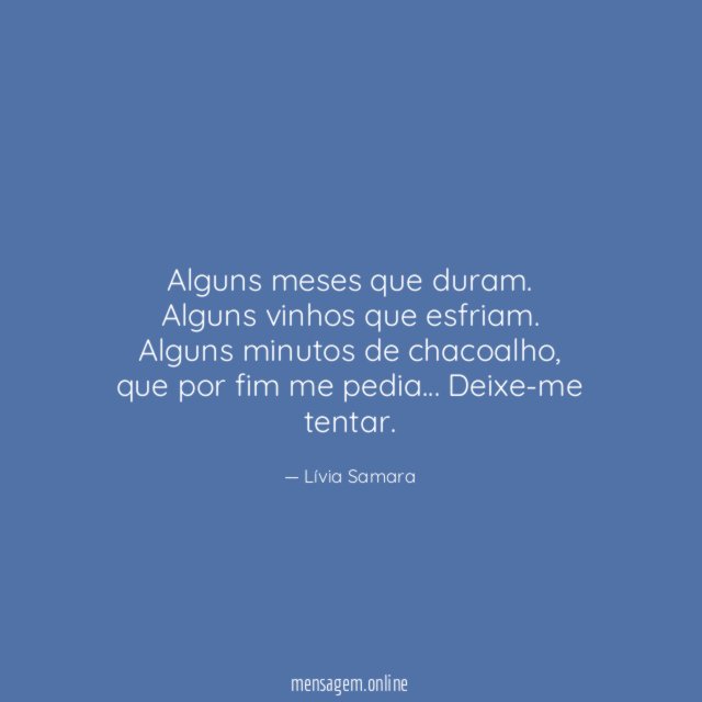 Alguns meses que duram