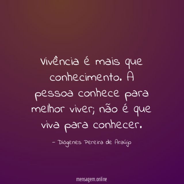 Vivência é mais que conhecimento