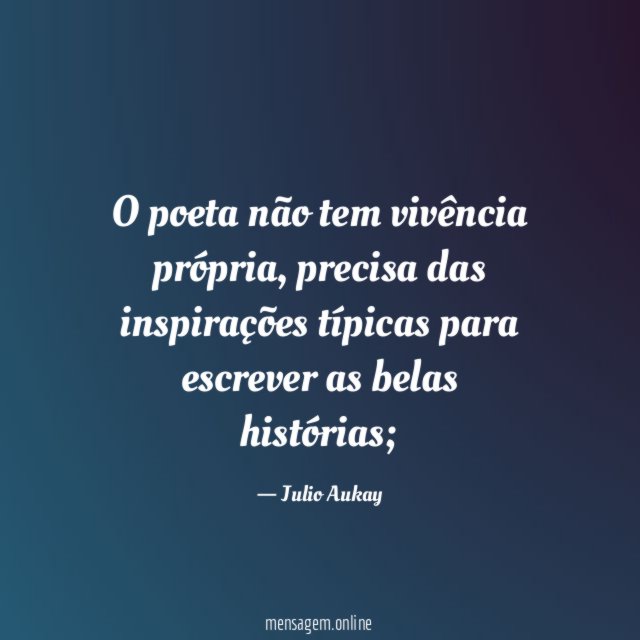 O poeta não tem vivência própria